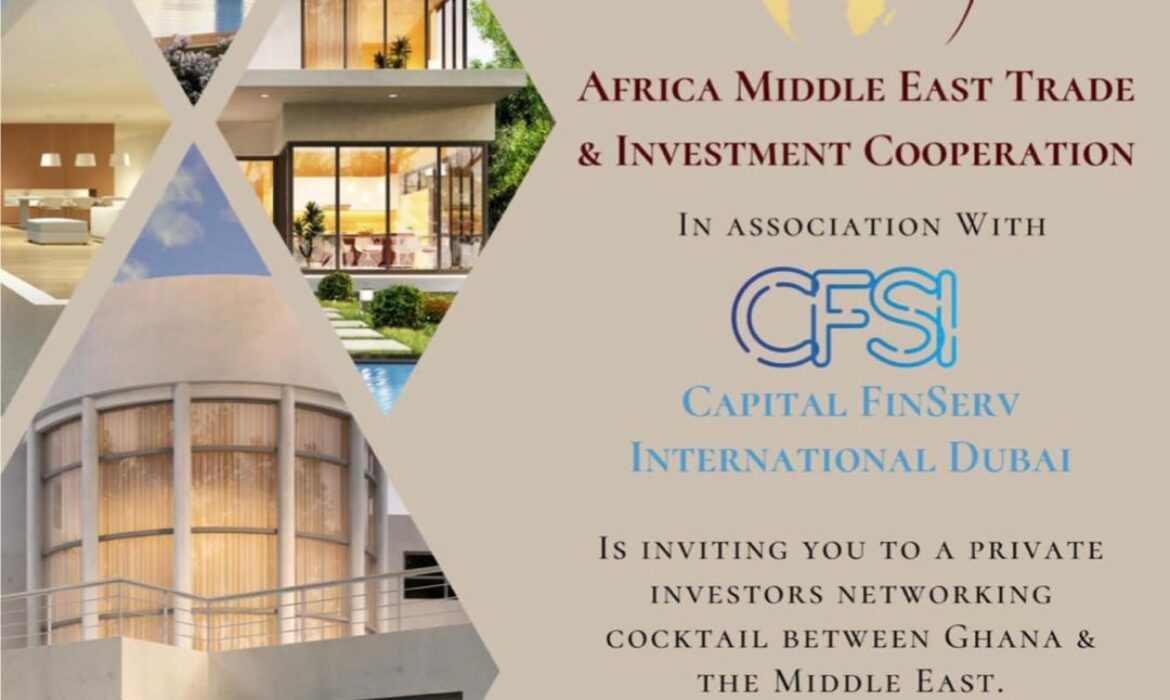 Private investors networking cocktail announcing the business expansion of Capital FinServ International based in Dubai, into Ghana through AMETIC